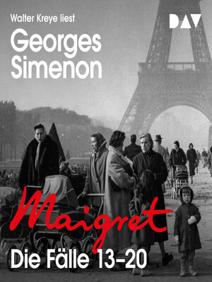 cover image of Maigret. Die Fälle 13-20 (Ungekürzt)